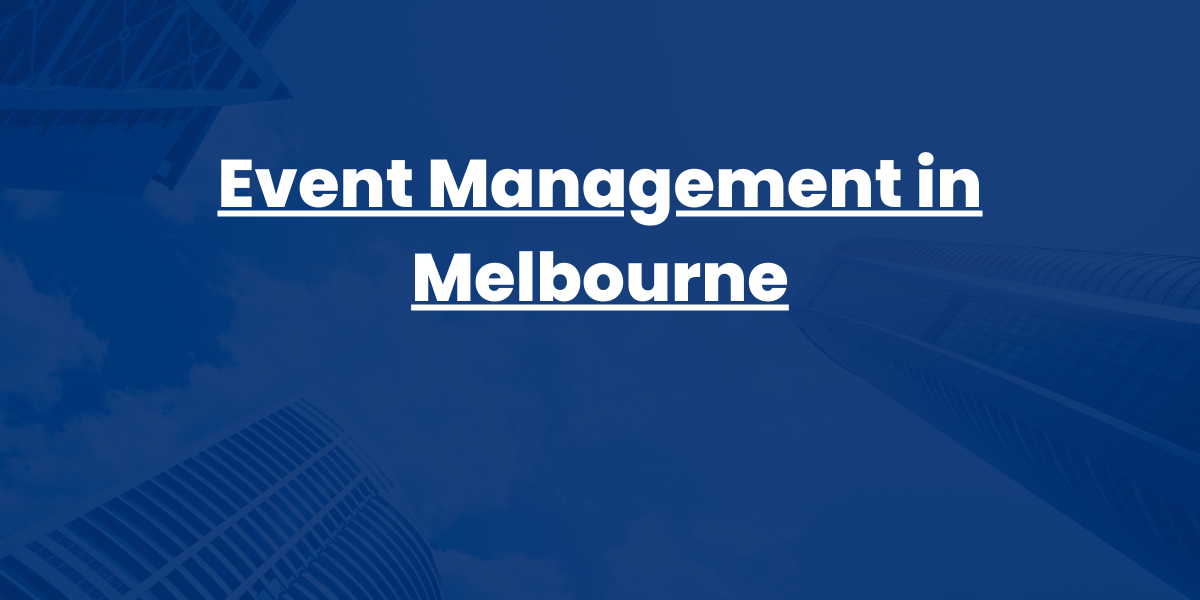 Event Management in Melbourne